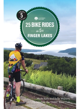 预订 25 Bike Rides in the Finger Lakes 手指湖的25次自行车骑行: 9781682683057