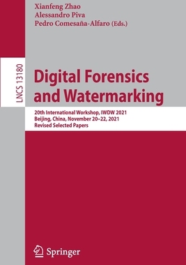 【预订】Digital Forensics and Watermarking 9783030953973