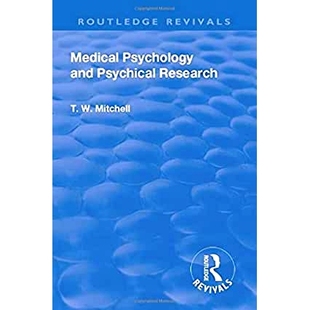 Psychology and Psychical 预订 1922 Medical Research 9781138556720 Revival