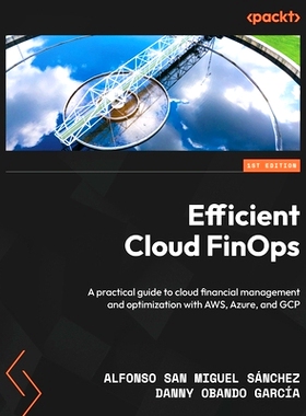 预订 Efficient Cloud FinOps: A practical guide to cloud financial management and optimization with AWS, Azure, and GCP