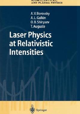 【预订】Laser Physics at Relativistic Intensities