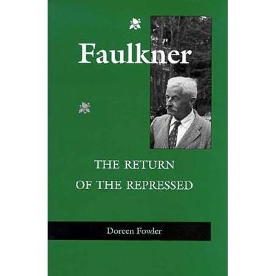 预订 Faulkner: The Return of the Repressed: 9780813917276