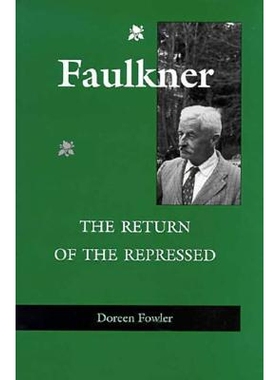预订 Faulkner: The Return of the Repressed: 9780813917276