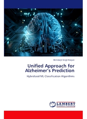 预订 Unified Approach for Alzheimer’s Prediction 阿尔茨海默病预测的统一方法: 9786207475681