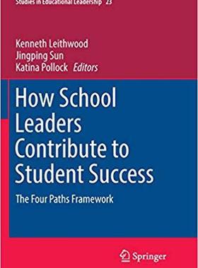【预售】How School Leaders Contribute to Student Success: The Four Paths Framework
