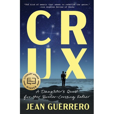 预订 Crux: A Daughter’s Quest for Her Border-Crossing Father 症结: 9780399592416
