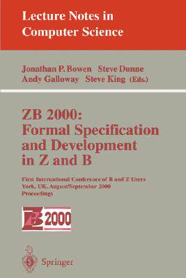 【预订】ZB 2000: Formal Specification and Development in Z and B