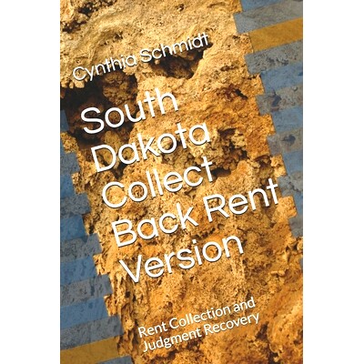 预订 South Dakota Collect Back Rent Version: Rent Collection and Judgment Recovery: 9798501555105