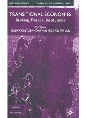 预订 Transitional Economies: Banking, Finance, Institutions: 9780333801444