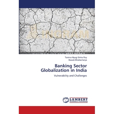 预订 Banking Sector Globalization in India: Vulnerability and Challenges: 9783659578267
