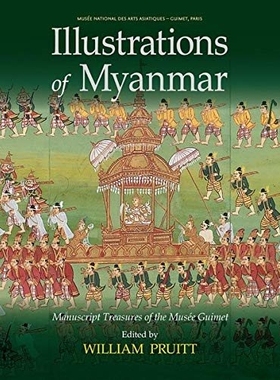 预订 Illustrations of Myanmar: Manuscript Treasures of the Musee Guimet 缅甸插图：吉梅特博物馆手稿珍品: 9786162151484