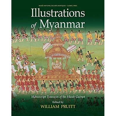 预订 Illustrations of Myanmar: Manuscript Treasures of the Musee Guimet 缅甸插图：吉梅特博物馆手稿珍品: 9786162151484