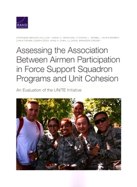 预订 Assessing the Association Between Airmen Participation in Force Support Squadron Programs and Unit Cohesion: An Eva