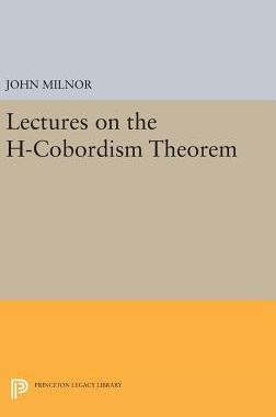 【预订】Lectures on the H-Cobordism Theorem