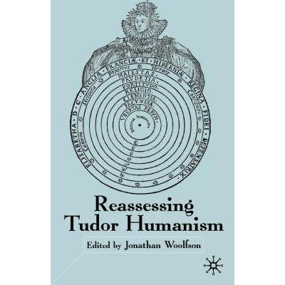 预订 Reassessing Tudor Humanism: 9780333971444