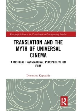 预订 Translation and the Myth of Universal Cinema: A Critical Translational Perspective on Film: 9781032292779