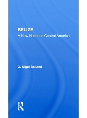 预订 Belize: A New Nation In Central America 伯利兹：中美洲的新国家: 9780367155094
