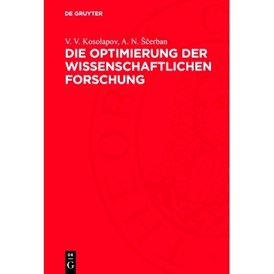 预订 Die Optimierung der wissenschaftlichen Forschung: 9783112699973