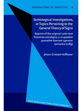 预订 Semiological Investigations, or Topics Pertaining to the General Theory of Signs. Reprint of the original Latin tex