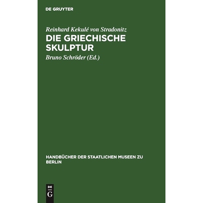 预订 Die Griechische Skulptur: 9783112605431