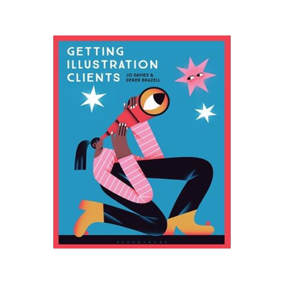 [预订]Getting Illustration Clients 9781350146983