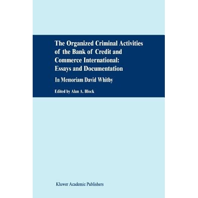 预订 The Organized Criminal Activities of the Bank of Credit and Commerce International: Essays and Documentation: In me
