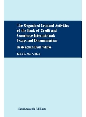 预订 The Organized Criminal Activities of the Bank of Credit and Commerce International: Essays and Documentation: In me