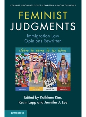 预订 Feminist Judgments:: Immigration Law Opinions Rewritten 女权主义判决：移民法意见重写: 9781009198936