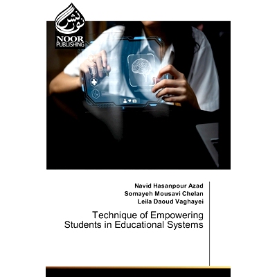 预订 Technique of Empowering Students in Educational Systems 在教育系统中赋予学生权力的技巧: 9786207478057