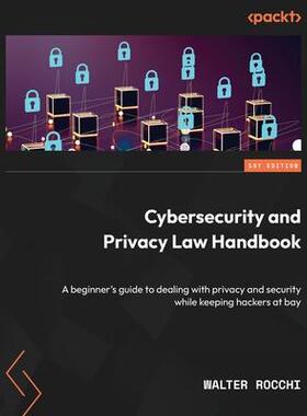 [预订]Cybersecurity and Privacy Law Handbook 9781803242415