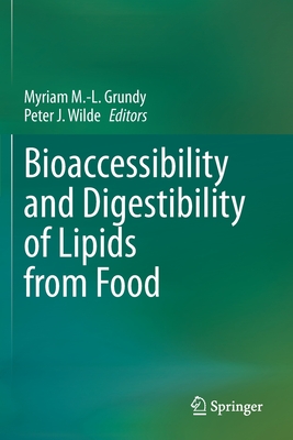 【预订】Bioaccessibility and Digestibility of Lipids from Food 9783030569112