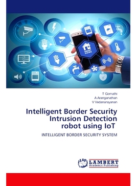 预订 Intelligent Border Security Intrusion Detection robot using IoT: 9786207809646