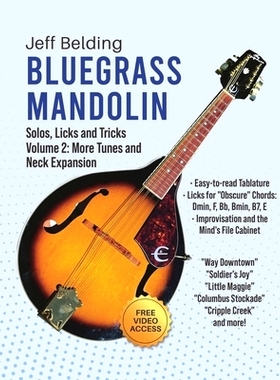 预订 Bluegrass Mandolin-Solos, Licks and Tricks: Volume 2: More Tunes and Neck Expansion: 9798327803596