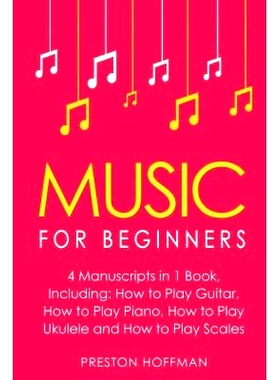 预订 Music for Beginners: Bundle - The Only 4 Books You Need to Learn How to Play Music, Music Education and Music Instr