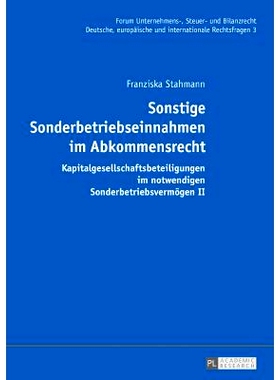 预订 Sonstige Sonderbetriebseinnahmen im Abkommensrecht: Kapitalgesellschaftsbeteiligungen im notwendigen Sonderbetriebs