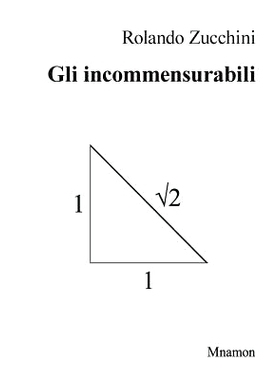 预订 Gli incommensurabili: Evoluzione storica e filosofica del concetto di numero: 9788898470761