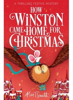 预订 How Winston Came Home for Christmas: A Festive Illustrated Chapter Book! 温斯顿如何回家过圣诞节（黑白版）：黑白插图