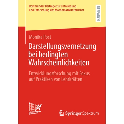 预订 Darstellungsvernetzung bei bedingten Wahrscheinlichkeiten: Entwicklungsforschung mit Fokus auf Praktiken von Lehrkr