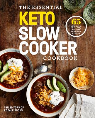 【预订】The Essential Keto Slow Cooker: 65 Low-Carb, High-Fat, No-Fuss Ketogenic Recipes