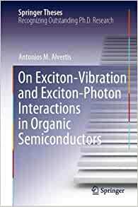 【预订】On Exciton-Vibration and Exciton-Photon Interactions in Organic Semiconductors 9783030854539