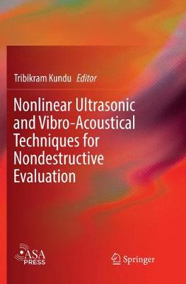 【预订】Nonlinear Ultrasonic and Vibro-Acoustical Techniques for Nondestructive Evaluation