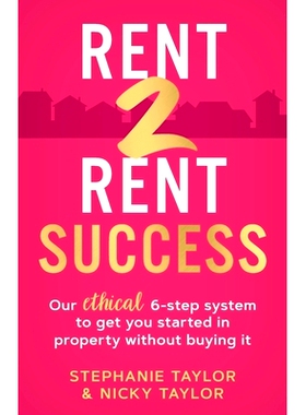 预订 Rent 2 Rent Success: Our ethical 6-step system to get you started in property without buying it: 9781838353209