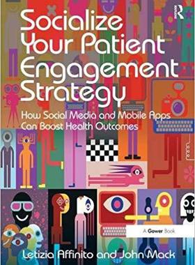 【预售】Socialize Your Patient Engagement Strategy