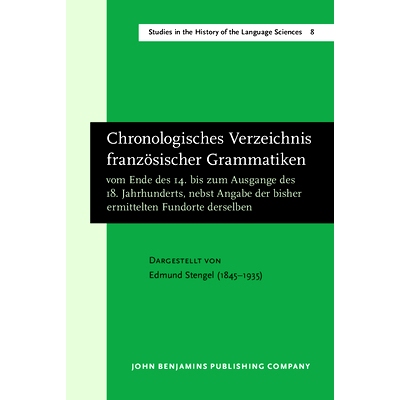 预订 Chronologisches Verzeichnis französischer Grammatiken vom Ende des 14. bis zum Ausgange des 18. Jahrhunderts, nebs