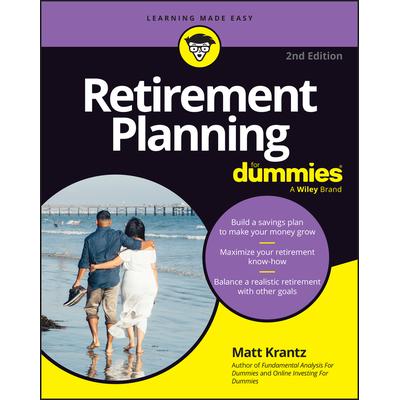 预售 Retirement Planning For Dummies, 2Nd Edition 退休计划达人迷,第 2 版: 9781394271504