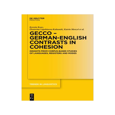 [预订]GECCo - German-English Contrasts in Cohesion 9783110711059
