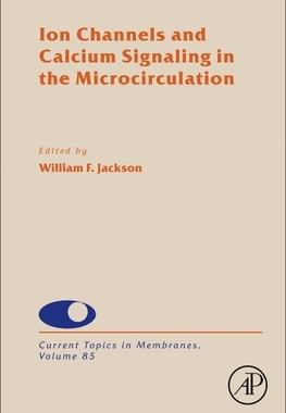 【预订】Ion Channels and Calcium Signaling in the Microcirculation, Volume 85