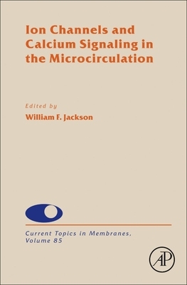 【预订】Ion Channels and Calcium Signaling in the Microcirculation, Volume 85