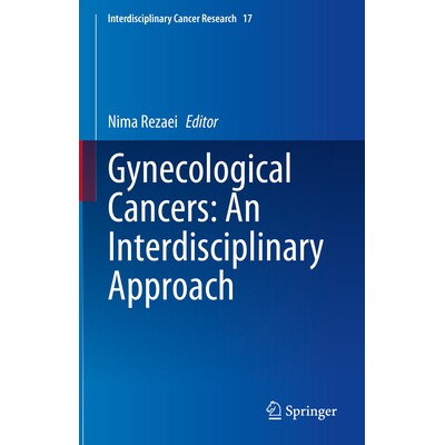 预订 Gynecological Cancers An Interdisciplinary Approach 妇科癌症:跨学科方法 9783031903977