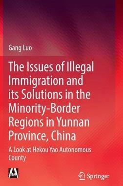 预订 Illegal Immigration in the Yunnan Border Areas with a High Concentration of Ethnic Minorities and Policy Responses